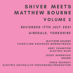 Shiver Meets Matthew Bourne Volume Two