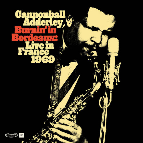 Burnin' In Bordeaux: Live in France 1969