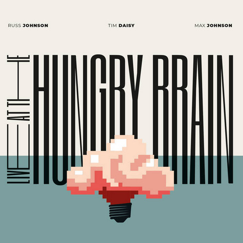 Live At The Hungry Brain