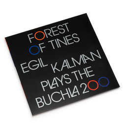 Forest Of Tines (Egil Kalman Plays The Buchla 200) 