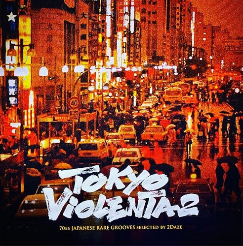 Tokyo Violenta 2 - 70es Japanese Rare Grooves