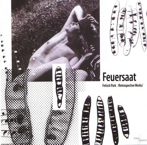 Feuersaat/Retrospective Works
