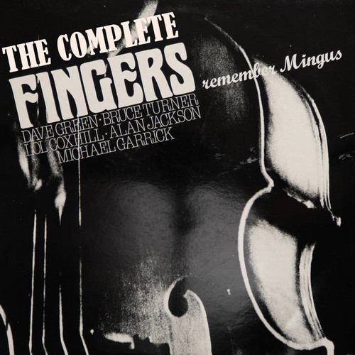 The Complete Fingers Remember Mingus 