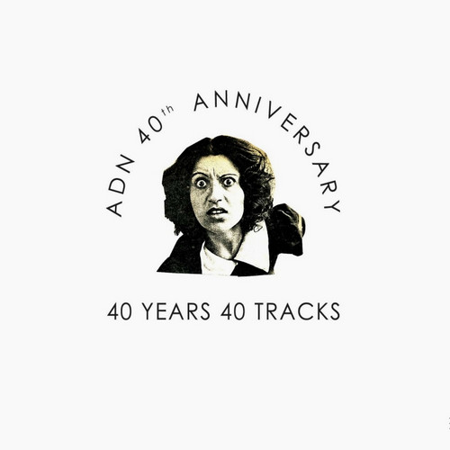 ADN 40th Anniversary - 40 Years 40 Tracks