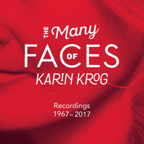 The Many Faces Of Karin Krog (Recordings 1967-2017)