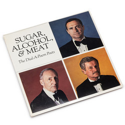 Sugar, Alcohol, & Meat (The Dial-A-Poem Poets)