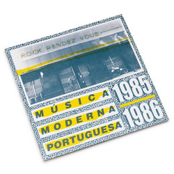 Rock Rendez Vous: Música Moderna Portuguesa 1985-1986