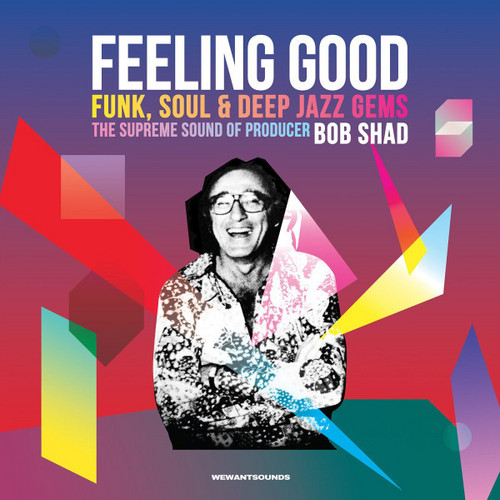 Feeling Good (Funk, Soul & Deep Jazz Gems: The Supreme Sound Of Producer Bob Shad)