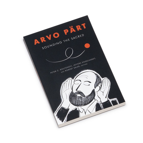 Arvo Part: Sounding the Sacred