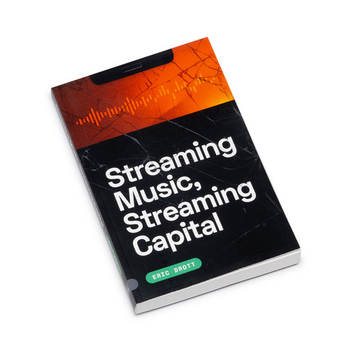 Streaming Music, Streaming Capital