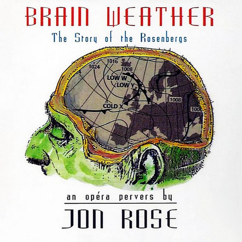 Brain Weather (The Story Of The Rosenbergs)