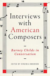 Interviews with American Composers: Barney Childs in Conversation