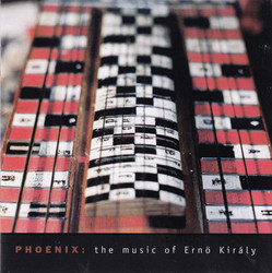 Phoenix: The Music Of Ernö Király