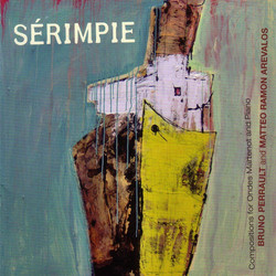 Sérempie - Compositions For Ondes Martenot And Piano