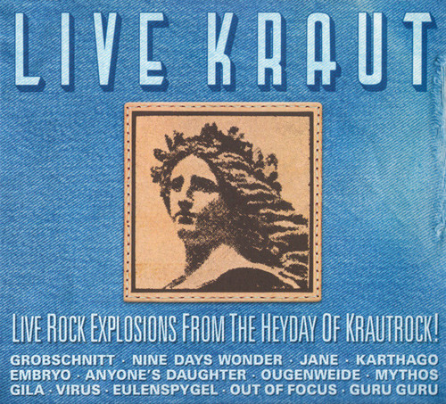 Live Kraut: Live Rock Explosions from the Heyday of Krautrock