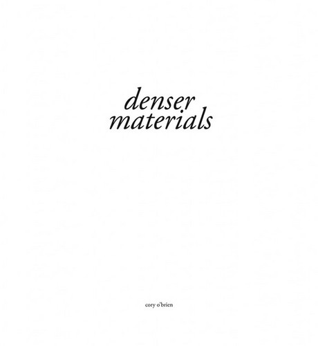 Denser materials