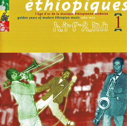 Éthiopiques 1 - Golden Years Of Modern Ethiopian Music 1969-1975