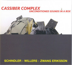 Cassiber Complex_Unconditioned Sounds In A Box