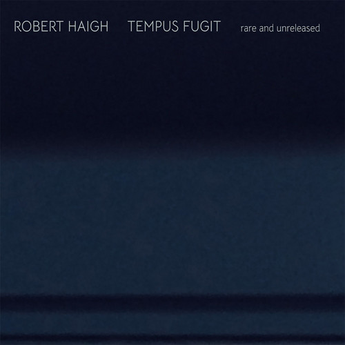 Tempus Fugit: Rare and Unreleased