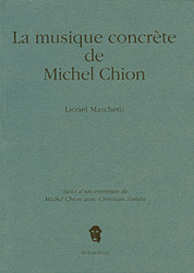 La musique concrète de Michel Chion
