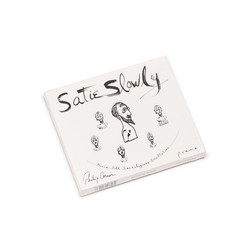 Satie Slowly