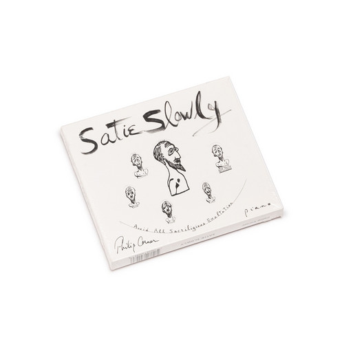 Satie Slowly