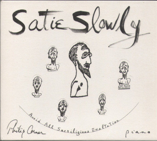 Satie Slowly
