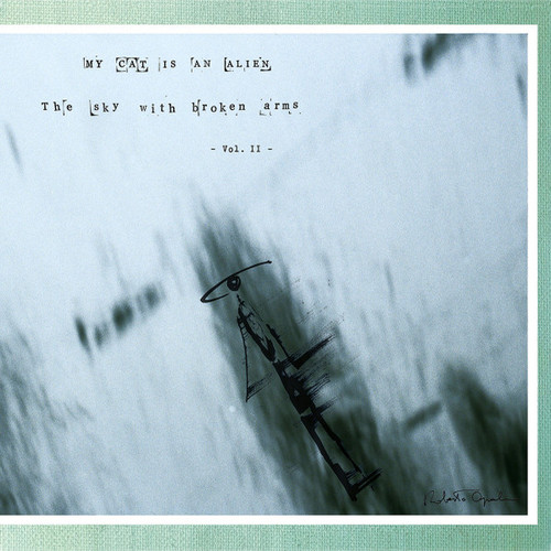 The Sky With Broken Arms - Vol.II
