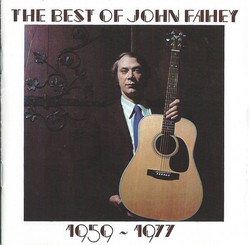 The Best Of John Fahey: 1959-1977