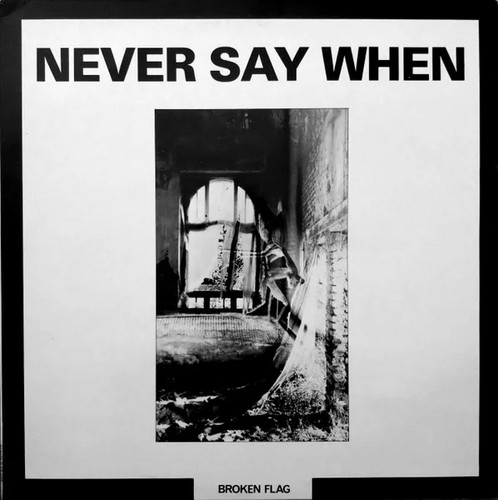 Never Say When