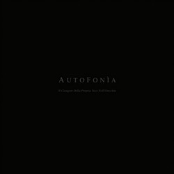 Autofonia (Il Clangore Della Propria Voce Nell'Orecchio)