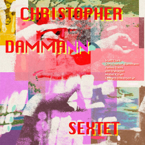 Christopher Dammann Sextet 