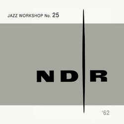 NDR Jazz Workshop No. 25