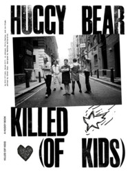 Huggy Bear - Killed (Of Kids)
