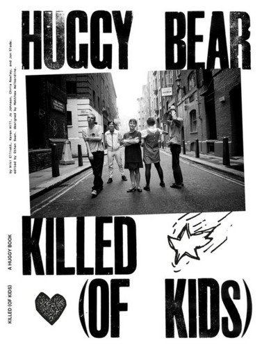 Huggy Bear - Killed (Of Kids)