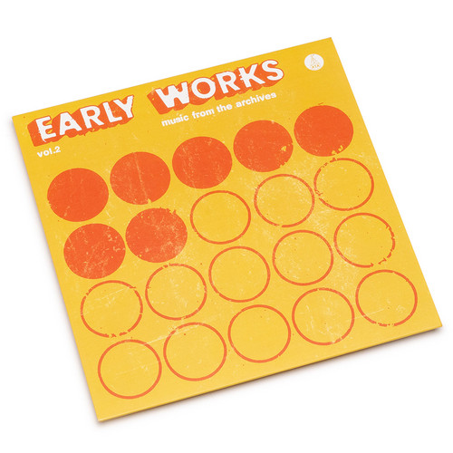 Early Works Vol. 2: Music From The Archives