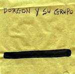 Dorgon Y Su Grupo