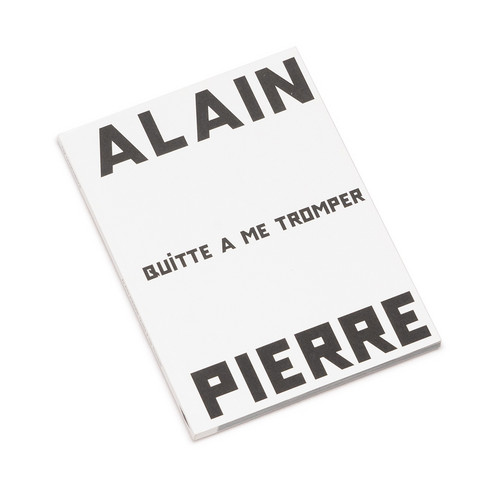 Alain Pierre – Quitte à me tromper (Book)