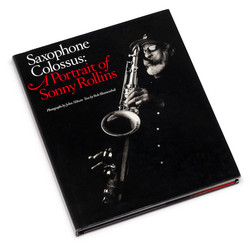 Saxophone Colossus: A Portrait of Sonny Rollins