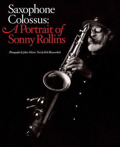 Saxophone Colossus: A Portrait of Sonny Rollins