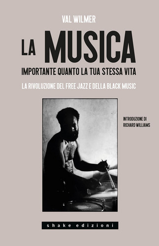 La musica, importante quanto la tua stessa vita. La rivoluzione del Free jazz e della Black music