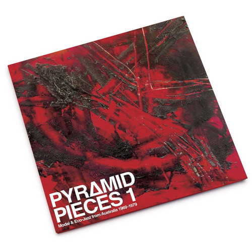 Pyramid Pieces : Modal & Eco-Jazz From Australia 1969 1979