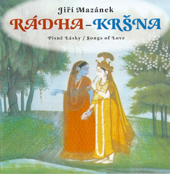 Rádha - Kršna (Písně Lásky / Songs Of Love)