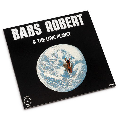 Babs Robert & The Love Planet