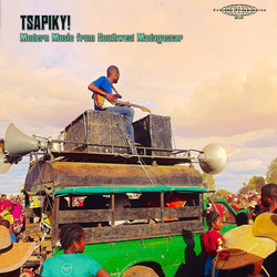 Tsapiky! Modern Music From Southwest Madagascar