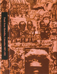 Punk From Medellín, Columbia 1987-1992