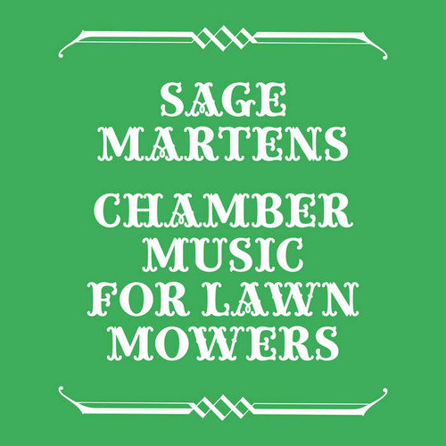 Chamber Music for Lawn Mowers
