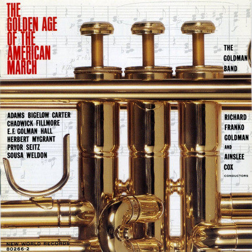 The Golden Age Of The American March