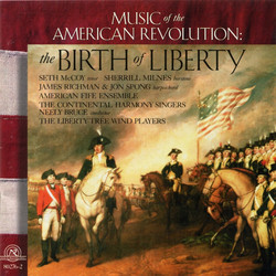 Music Of The American Revolution: The Birth Of Liberty