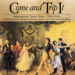 Come and Trip It-Instrumental Dance Music: 1780s to 1920s